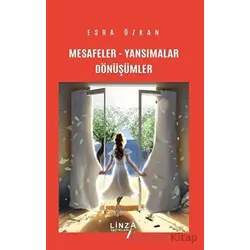 Mesafeler - Yansımalar - Dönüşümler - Esra Özkan - Linza Yayınları