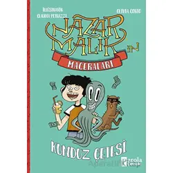 Nazar Malik’in Maceraları - Kunduz Çetesi - Olivia Corio - Parola Çocuk