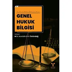Genel Hukuk Bilgisi - Mustafa Emir Üstündağ - Umuttepe Yayınları
