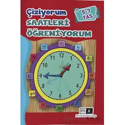 Çiziyorum Saatleri Öğreniyorum 5-7 Yaş - Mahmut Yılmaz - Mirhan Kitap