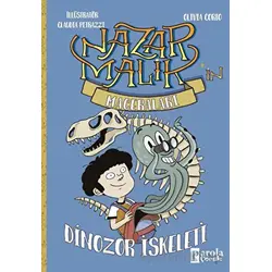 Nazar Malik’in Maceraları - Dinozor İskeleti - Olivia Corio - Parola Çocuk