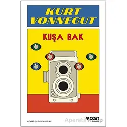 Kuşa Bak - Kurt Vonnegut - Can Yayınları