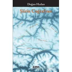 Şiirin Coğrafyası - Doğan Hızlan - Yapı Kredi Yayınları