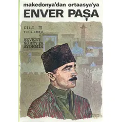 Enver Paşa Cilt 3 - Şevket Süreyya Aydemir - Remzi Kitabevi