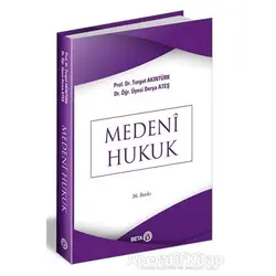Medeni Hukuk - Turgut Akıntürk - Beta Yayınevi