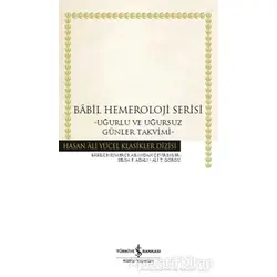 Babil Hemeroloji Serisi - Kolektif - İş Bankası Kültür Yayınları