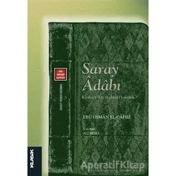 Saray Adabı - Ebu Osman el-Cahız - Klasik Yayınları