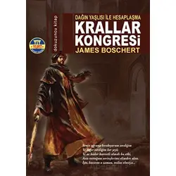 Krallar Kongresi - James Boschert - Yurt Kitap Yayın