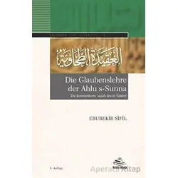 Die Glaubenslehre der Ahlu s-Sunna (Die kommentierte ?aqida des a?-?a?awi)