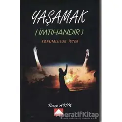 Yaşamak (İmtihandır) Sorumluluk İster - Recep Akın - Hamle Yayınevi