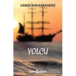 Yolcu - Gamze Nur Karadeniz - Uyanış Yayınevi