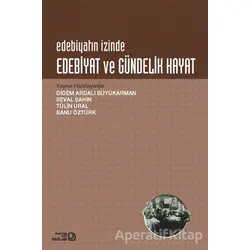 Edebiyat ve Gündelik Hayat - Seval Şahin - Bağlam Yayınları