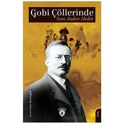 Gobi Çöllerinde - Sven Anders Hedin - Dorlion Yayınları