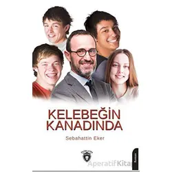 Kelebeğin Kanadında - Sebahattin Eker - Dorlion Yayınları