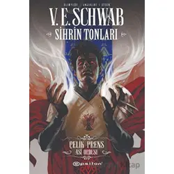 Sihrin Tonları Çelik Prens: Asi Ordusu - V. E. Schwab - Epsilon Yayınevi