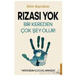 Rızası Yok - A. İklim Bayraktar - Destek Yayınları