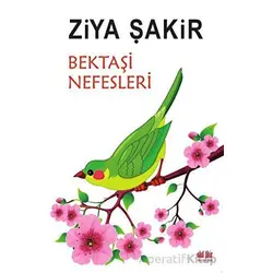Bektaşi Nefesleri - Ziya Şakir - Akıl Fikir Yayınları