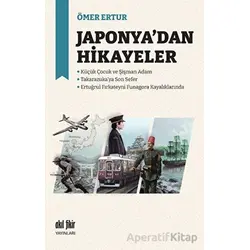 Japonya’dan Hikayeler - Ömer Ertur - Akıl Fikir Yayınları