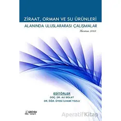 Ziraat, Orman ve Su Ürünleri Alanında Uluslararası Çalışmalar - Haziran 2023