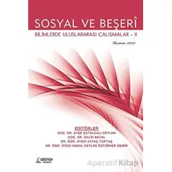 Sosyal ve Beşeri Bilimlerde Uluslararası Çalışmalar-2 - Haziran 2023
