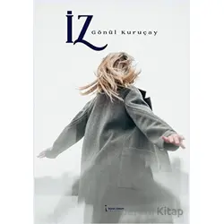 İz - Gönül Kuruçay - İkinci Adam Yayınları