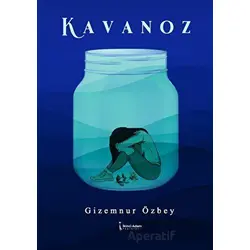 Kavanoz - Gizemnur Özbey - İkinci Adam Yayınları