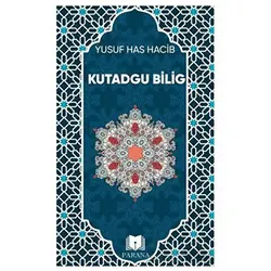 Kutadgu Bilig - Yusuf Has Hacib - Parana Yayınları