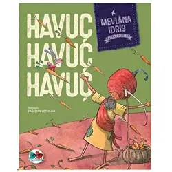 Havuç Havuç Havuç - Mevlana İdris - Vak Vak Yayınları