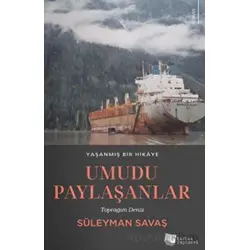 Umudu Paylaşanlar - Süleyman Savaş - Karina Yayınevi