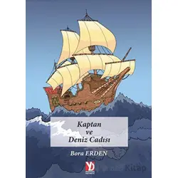 Kaptan ve Deniz Cadısı - Bora Erden - Yazardan Direkt Yayınevi