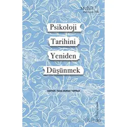 Psikoloji Tarihini Yeniden Düşünmek - Kolektif - Muhit Kitap