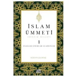 İslam Ümmeti 1 (İbrahim Milleti) Esaslar- Sınırlar-Alametler