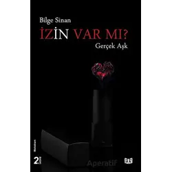İzin Var mı? - Gerçek Aşk - Bilge Sinan - Vaveyla Yayıncılık
