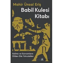 Babil Kulesi Kitabı - Mahir Ünsal Eriş - Kafka Kitap