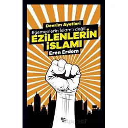 Ezilenlerin İslamı - Eren Erdem - Halk Kitabevi