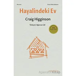Hayalindeki Ev - Craig Higginson - Ayrıkotu Yayınları