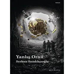 Yanlış Oran - Serkan Sandıkçıoğlu - Ayrıkotu Yayınları