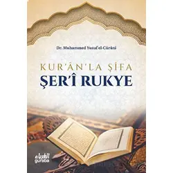 Kuranla Şifa Şer-i Rukye - Muhammed Yusuf el-Curani - Guraba Yayınları