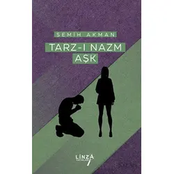 Tarz-ı Nazm Aşk - Semih Akman - Linza Yayınları