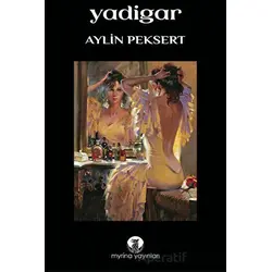 Yadigar - Aylin Peksert - Myrina Yayınları