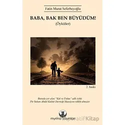 Baba, Bak Ben Büyüdüm! - Fatin Murat Seferbeyoğlu - Myrina Yayınları