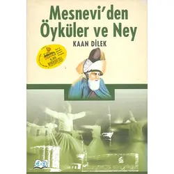 Mesnevi’den Öyküler ve Ney - Kaan Dilek - A&D Yayınları