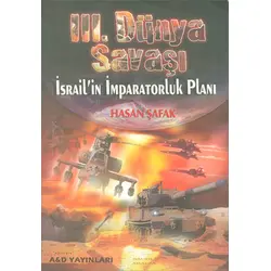 III. Dünya Savaşı - Hasan Şafak - A D Yayınları