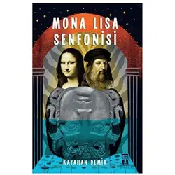 Mona Lisa Senfonisi - Kayahan Demir - Genç Timaş