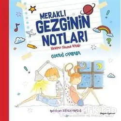 Meraklı Gezginin Notları Yaratıcı Yazma Kitabı - Göktuğ Canbaba - Doğan Egmont Yayıncılık