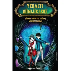 Yeraltı Günlükleri - Şöhret Doğruyol Sağbaş - Epsilon Yayınevi