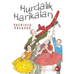 Hurdalık Harikaları - Patricia Polacco - Beyaz Balina Yayınları
