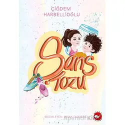 Şans Tozu - Çiğdem Harbellioğlu - Beyaz Balina Yayınları