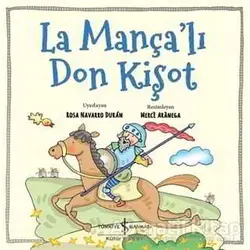 La Mança’lı Don Kişot - Rosa Navarro Duran - İş Bankası Kültür Yayınları