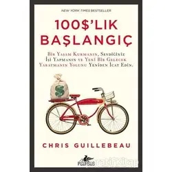 100 $lık Başlangıç - Chris Guillebeau - Pegasus Yayınları